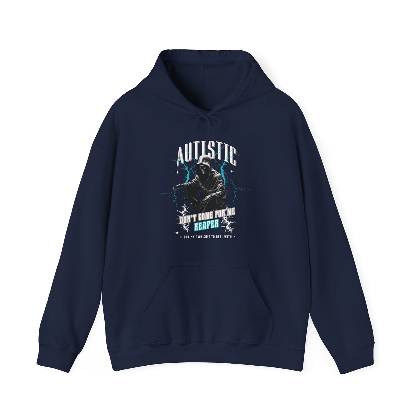 AUTISTIC DON'T COME FOR ME REAPER HOODIE, Autistic Hoodie, Autistic Clothing, Autism Awareness. Ships from USA and Australia