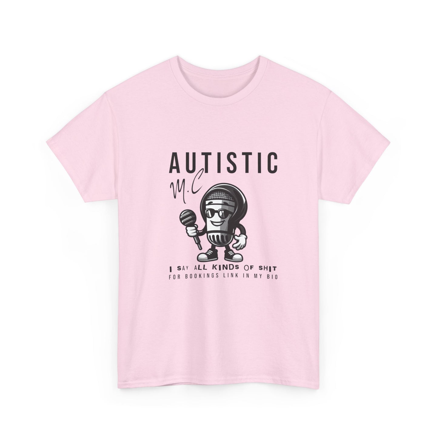 AUTISTIC MC I SAY ALL KINDS OF SHIT TSHIRT, Autistic Tshirt, Autistic Clothing, Autism Tshirt, Autism Awareness. Ships from USA and Australia