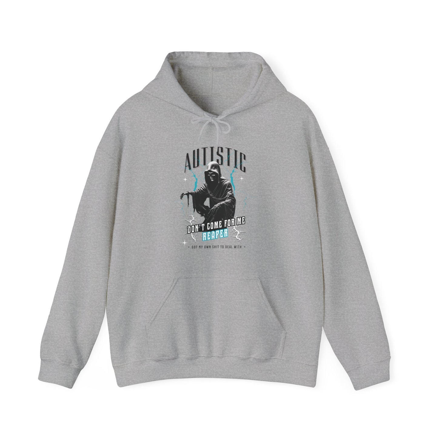 AUTISTIC DON'T COME FOR ME REAPER HOODIE, Autistic Hoodie, Autistic Clothing, Autism Awareness. Ships from USA and Australia