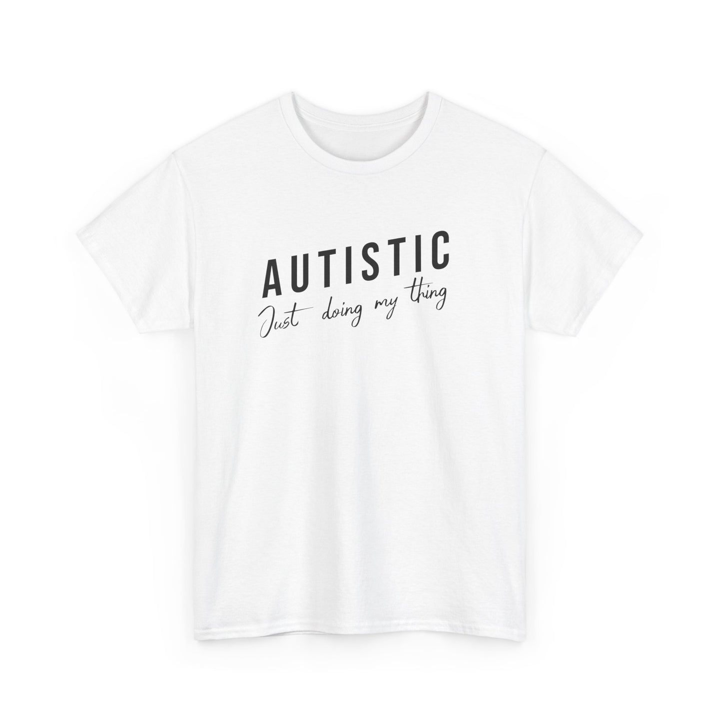 NEW AUTISTIC JUST DOING MY THING TSHIRT, Autistic Tshirt, Autistic Clothing, Autism Tshirt, Autism Awareness. Ships from USA and Australia