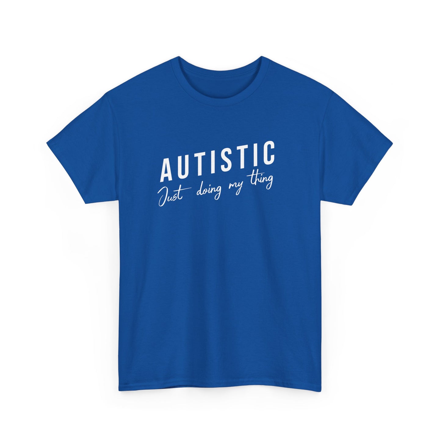 NEW AUTISTIC JUST DOING MY THING TSHIRT, Autistic Tshirt, Autistic Clothing, Autism Tshirt, Autism Awareness. Ships from USA and Australia