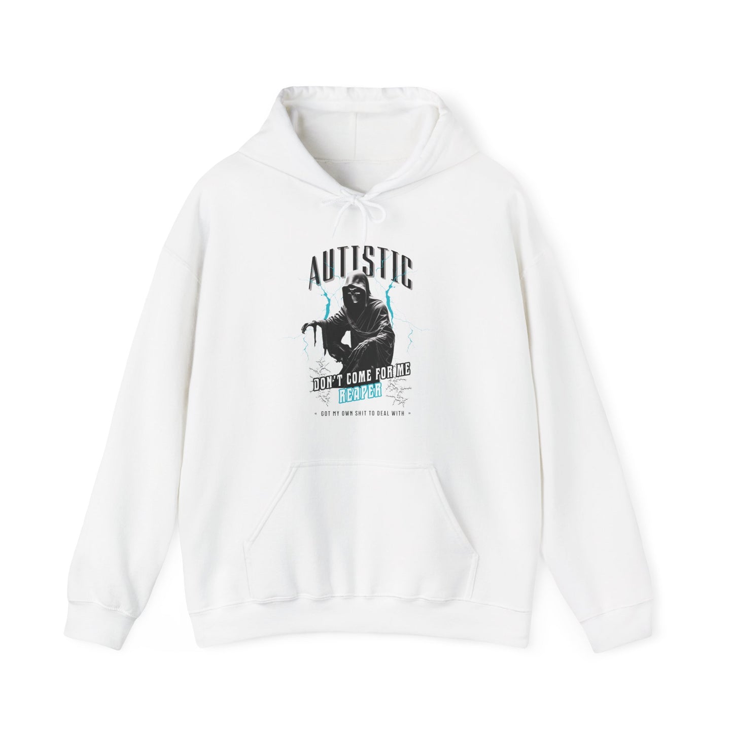 AUTISTIC DON'T COME FOR ME REAPER HOODIE, Autistic Hoodie, Autistic Clothing, Autism Awareness. Ships from USA and Australia