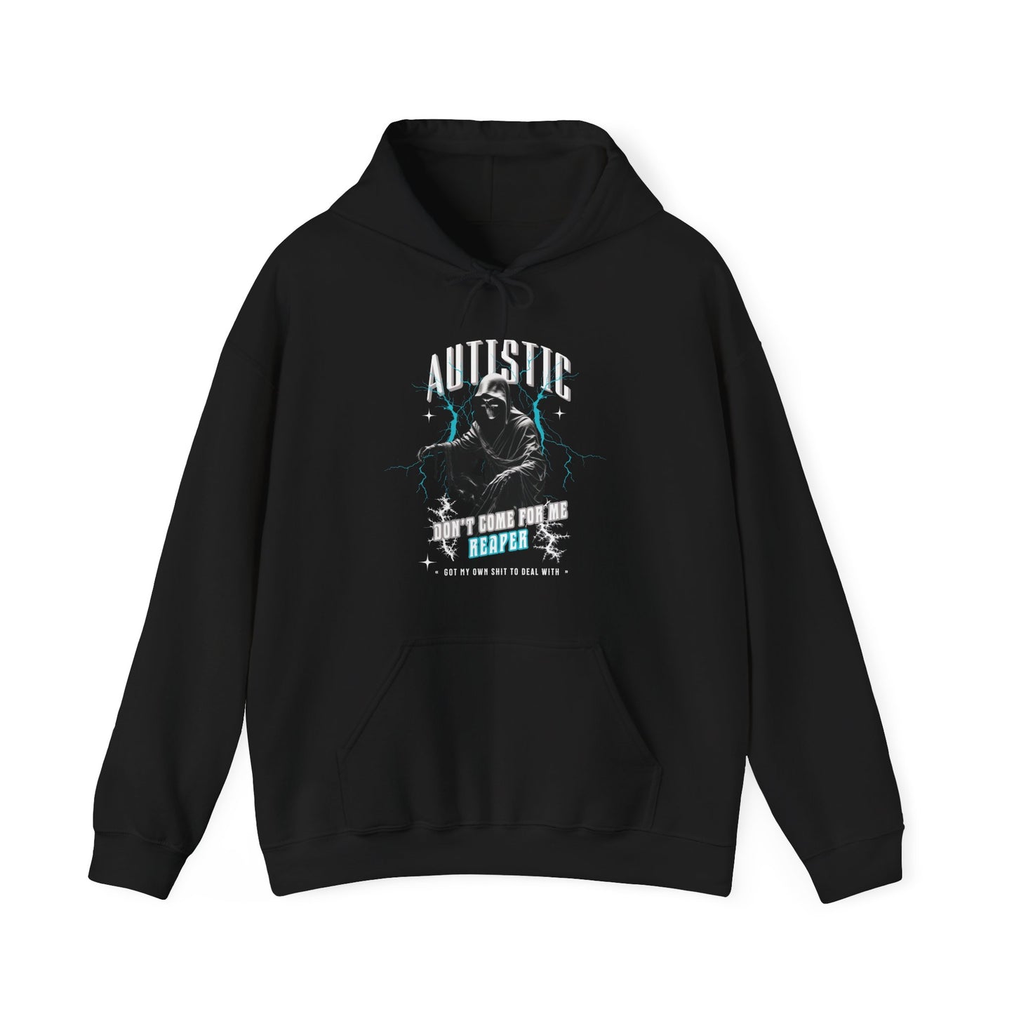 AUTISTIC DON'T COME FOR ME REAPER HOODIE, Autistic Hoodie, Autistic Clothing, Autism Awareness. Ships from USA and Australia