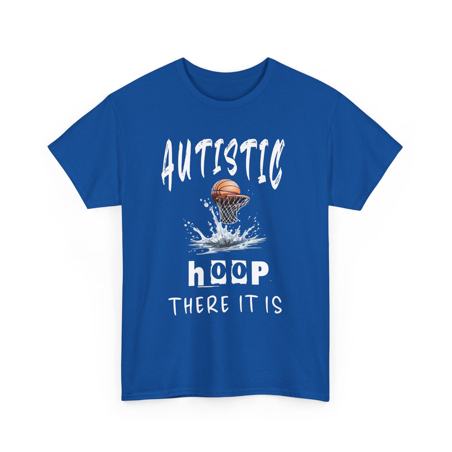 AUTISTIC HOOP THERE IT IS TSHIRT, Basketball Tshirt, Autistic Tshirt, Autistic Clothing, Autism Awareness. Ships from USA and Australia