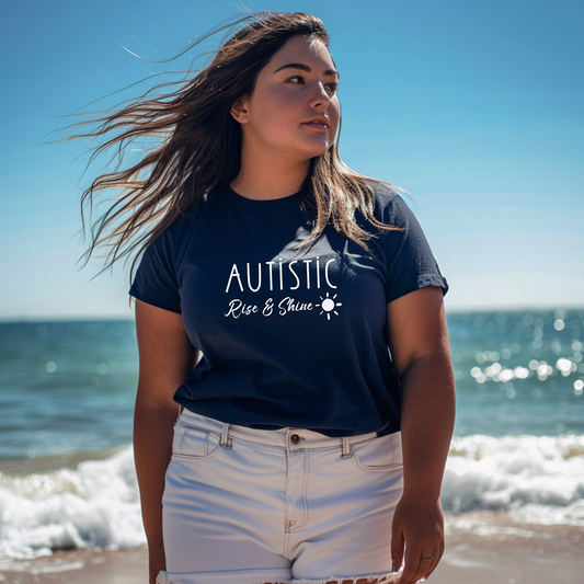 AUTISTIC RISE & SHINE Tshirt, Autistic Tshirt, Autistic Clothing, Autism Tshirt, Autism Awareness. Ships from USA and Australia